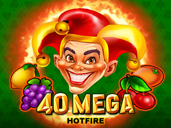 40 Mega Hotfire slot poster